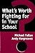 What's Worth Fighting for in Your School?
