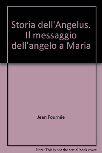 Storia dell'Angelus. Il messaggio dell'angelo a Maria