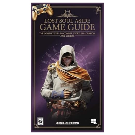 Lost Soul Aside Game Guide: The Complete Tips to Combat, Story, Exploration, and Secrets (English Edition)