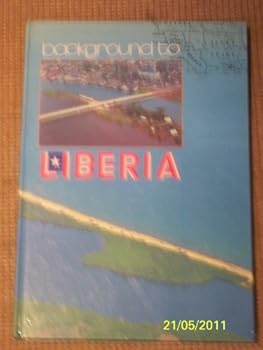 Hardcover BACKGROUND TO LIBERIA Book