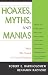 Hoaxes, Myths, and Manias: Why We Need Critical Thinking