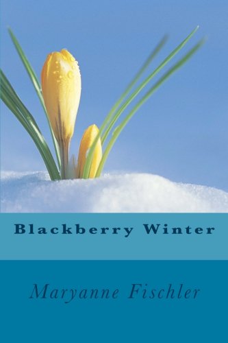 Blackberry Winter 1467922641 Book Cover