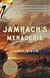 Jamrach's Menagerie: A Novel