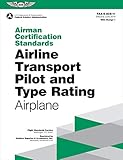 Airman Certification Standards: Airline Transport Pilot and Type Rating - Airplane: FAA-S-ACS-11.1 (ASA ACS Series)
