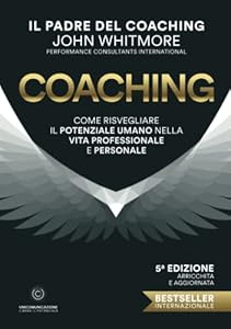Vedi scheda su Amazon Coaching: Come risvegliare il potenziale umano nella vita professionale e personale