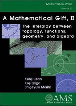 Book cover A Mathematical Gift, II (Mathematical World)