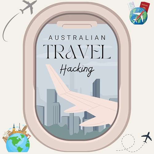 #006 Travel Hacking Beginners Guide - Part 6 - How to Value Airline Miles & Points cover art
