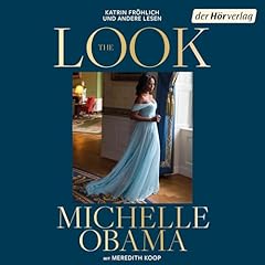 The Look Audiolibro Por Michelle Obama, Meredith Koop, Farah Jasmine Griffin arte de portada