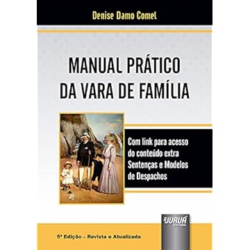 Capa do livro Manual Prático da Vara de Família - Com link para acesso do conteúdo extra Sentenças e Modelos de Despachos