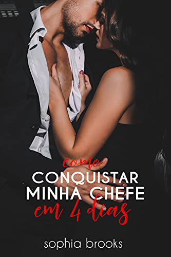 Como Conquistar Minha Chefe em 4 Dias