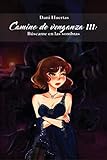 Camino de venganza III: Búscame en las sombras. FIN DE LA TRILOGÍA.