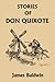 Stories of Don Quixote Written Anew for Children (Yesterday's Classics)