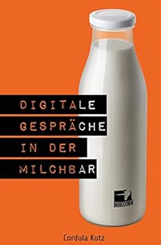 Paperback Digitale Gespräche in der Milchbar [German] Book