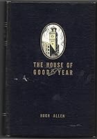 House of Goodyear: Story of Rubber and Modern Business (Companies and Men) B0006APY9Q Book Cover