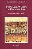 You Have Words of Eternal Life: Scripture Meditations