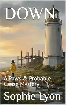 DOWN: A Paws & Probable Cause Mystery