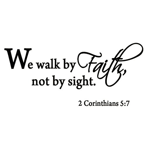 We Walk by Faith Not by Sight 2 Corinthians 5:7 Wall Decal Quote Bible Religious Scripture Wall Art Sticker