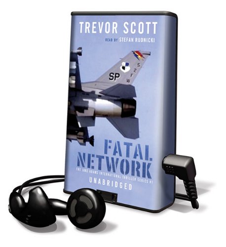 Fatal Network: The Jake Adams International Thriller Series #1