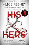 His and Hers: The addictive bestselling psychological suspense thriller and a brand-new Number One Netflix global phenomenon from the author of My Husband’s Wife