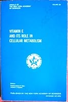 VITAMIN E AND ITS ROLE IN CELLULAR METABOLISM B000MT9IAM Book Cover
