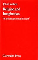 Religion and Imagination: 'in aid of a grammar of assent' 0198266561 Book Cover