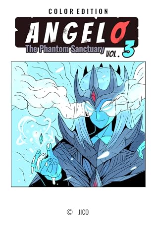 ANGELO: The Phantom Sanctuary: Vol. 3 – A Fantasy Shonen Manga | Full Color (ANGELO: The Phantom Sanctuary (Color Edition)) (English Edition)