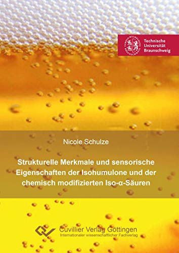 Strukturelle Merkmale und sensorische Eigenschaften der Isohumulone und der chemisch modifizierten Iso-α-Säuren
