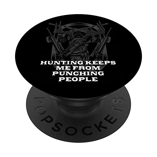 Hunting Keep Me from Punching Nerd Hunter Weird PopSockets PopGrip Intercambiable