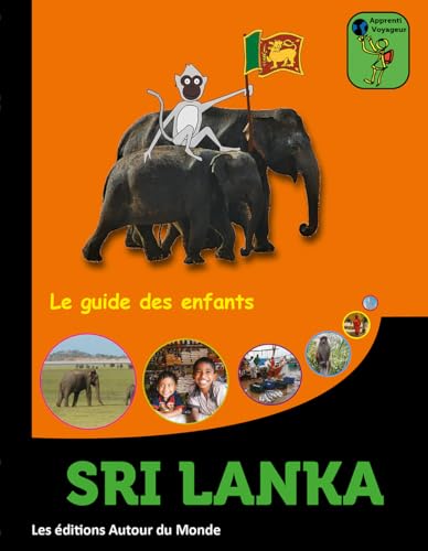 Sri Lanka: Le guide des enfants