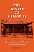 The Temple of Memories: History, Power, and Morality in a Chinese Village