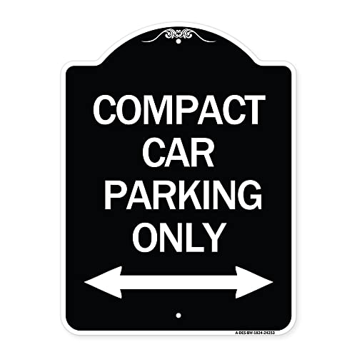 SignMission Designer Series Sign - Compact Car Parking Only (with Bidirectional Arrow) | Black & White 18" x 24" Heavy-Gauge Aluminum Architectural Sign | Made in The USA