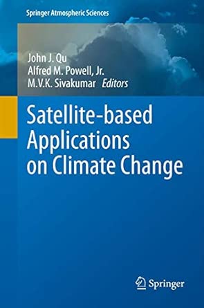 Satellite-based Applications on Climate Change 2013th Edition book cover