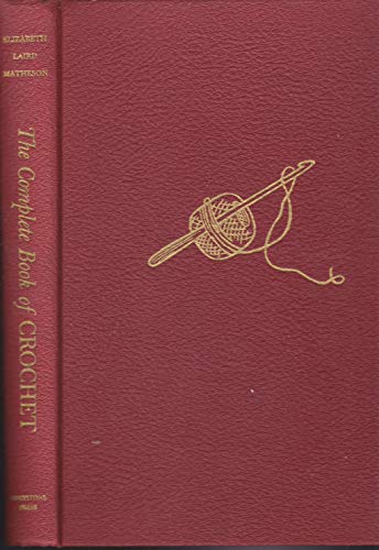 Complete Book of Crochet B0019CGGZ6 Book Cover