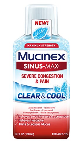 Mucinex Sinus-Max Clear & Cool Max Strength Severe Congestion & Pain Liquid, 6oz Mucinex Sinus-Max Clear & Cool Max Strength Severe Congestion & Pain Liquid, 6oz