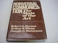 Nonverbal Communication: The State of the Art (Wiley Series on Personality Processes) 0471026727 Book Cover