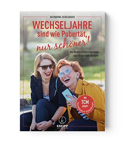Wechseljahre sind wie Pubertät, nur schöner! Die besten Ernährungstipps und 40 gesunde Rezepte. So einfach können Sie Hitzewallungen, schleichender Gewichtszunahme und Co mit TCM entgegenwirken! Wechseljahre sind wie Pubertät, nur schöner! Die besten Ernährungstipps und 40 gesunde Rezepte. So einfach können Sie Hitzewallungen, schleichender Gewichtszunahme und Co mit TCM entgegenwirken!