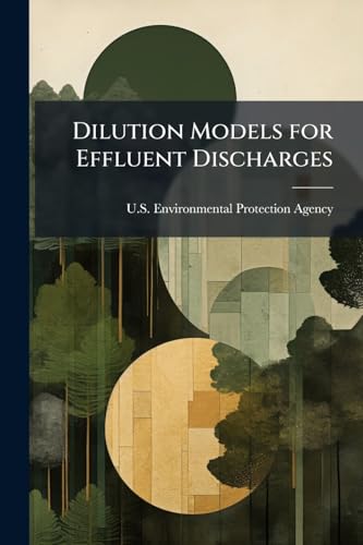 Dilution Models for Effluent Discharges: Visual Plumes; Edition 4