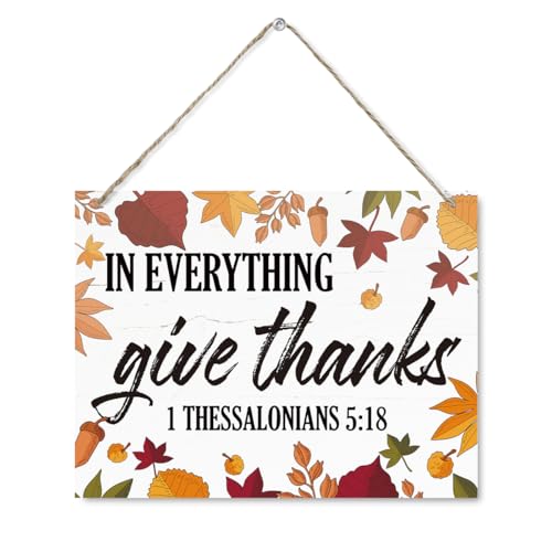 In Everything Give Thanks Sign, 1 Thessalonians 5:18 Scripture Signs, Rustic Wooden Hanging Plaque Sign, Fall Christian Signs, Autumn Leaves Decorative, Wall Decor Art, Farmhouse Decor for Shelf