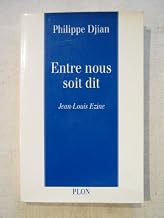 Entre nous soit dit : conversations avec Jean-Louis Ezine