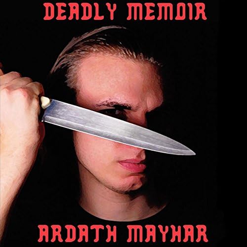 Deadly Memoir: A Novel of Suspense - Ardath Mayhar
