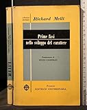 Autore: Richard Meili PRIME FASI NELLO SVILUPPO DEL CARATTERE