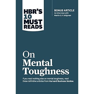 HBR's 10 Must Reads on Mental Toughness