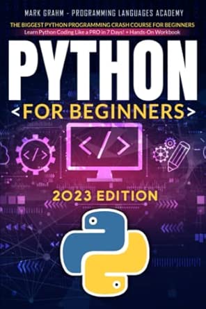 Python for Beginners: The Biggest Python Programming Crash Course for ...