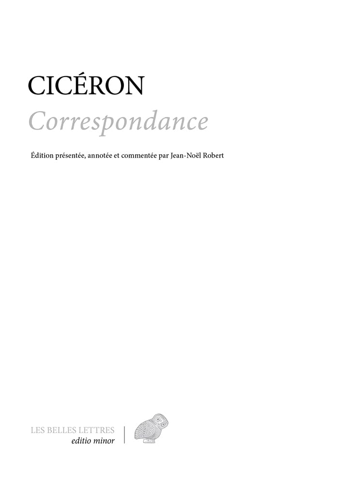 Ciceron, Correspondance: Lettres 1 a 954: 9 (Editio Minor)