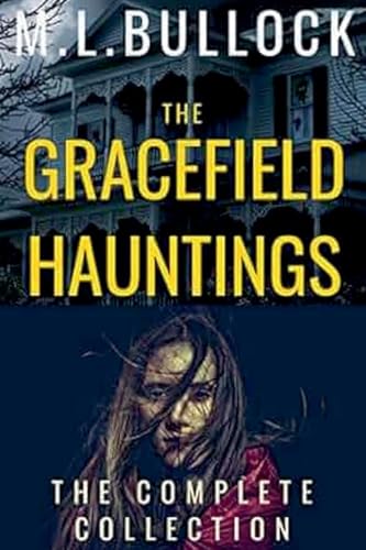 Cover of The Gracefield Hauntings: The Complete Collection
