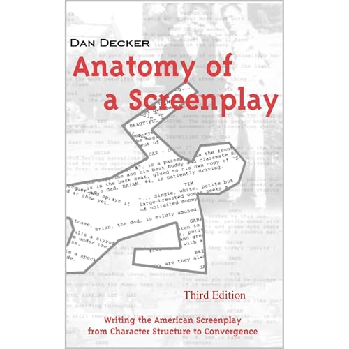 ANATOMY OF A SCREENPLAY THIRD EDITION by Dan Decker episode artwork