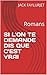 SI L'ON TE DEMANDE DIS QUE C'EST VRAI: Romans (French Edition)