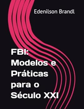 Paperback FBI: Modelos e Práticas para o Século XXI [Portuguese] Book