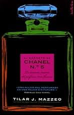 EL secreto de Chanel Nº 5: La historia íntima del perfume más famoso (Indicios no ficción)