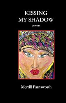 Kissing My Shadow: Poems